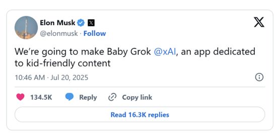 宣布：将推出 “Baby Grok”专为儿童量身打造的AI应用！马斯克